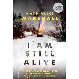 I Am Still Alive -- Kate Alice Marshall